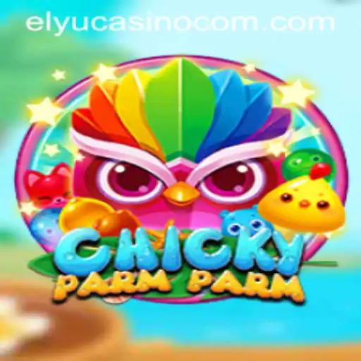Discover the Exciting World of ChickyParmParm at Elyucasino