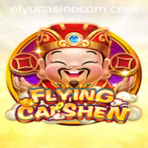 Exploring the Excitement of FlyingCaiShen at Elyucasino