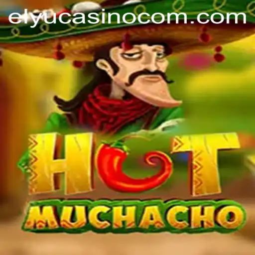 HotMuchacho: A Deep Dive into the Exciting World of Elyucasino's Latest Game