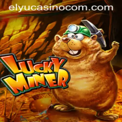 Exploring the World of LuckyMiner at Elyucasino