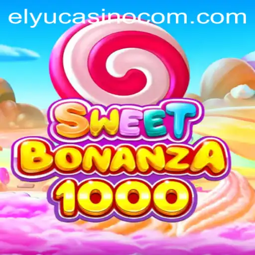 Discovering SweetBonanza1000 at Elyucasino: A Sugar-Coated Gambling Adventure